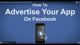 How To Advertise Your App On Facebook - Facebook Tip #57 screenshot 5