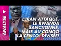 Analyse Du 6 Mars 2026 L Iran Attaqué Le Rwanda Sanctionné Mais Au Congo La CENCO Divisée