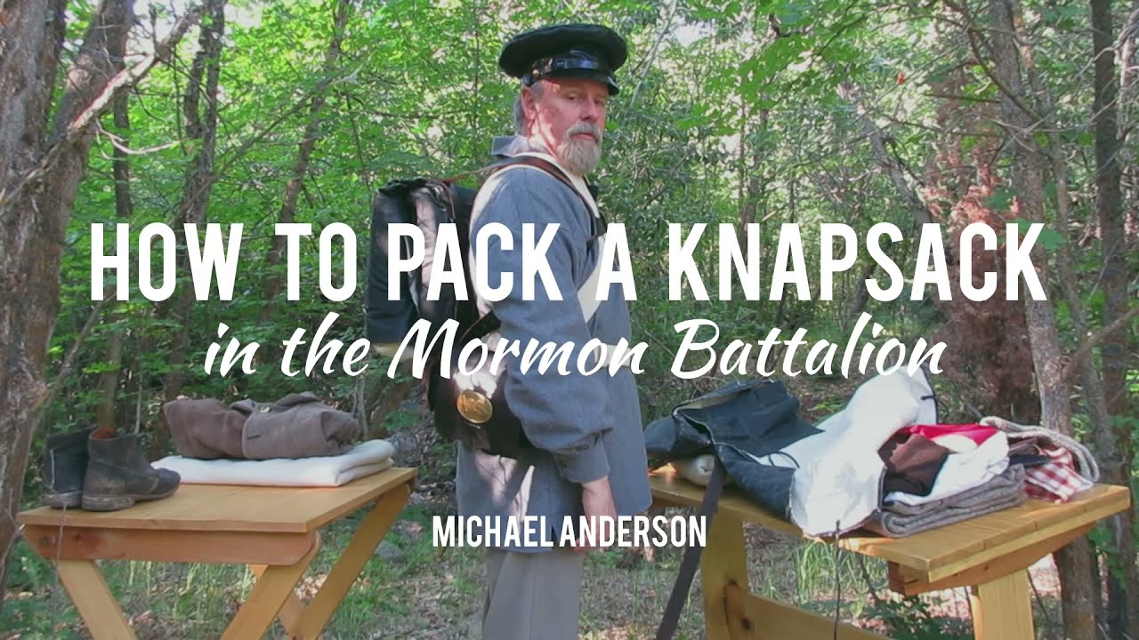 How to Pack a Knapsack in The Mormon Battalion