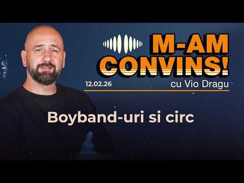 M am convins | Boyband uri si circ
