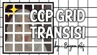 Tutorial grid transisi di ccp-terbaru dan terpro!! || Di CCP aja!