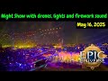 Epic Universe Night Show with Drones,Lights and Firework sound / View Helios Hotel 3rd Floor /16 May