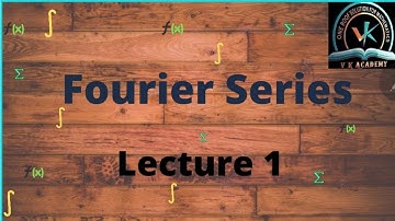 Fourier Series: Lecture 1 #Periodic Functions #Fourier Coefficients #Euler