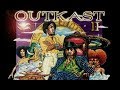 Outkast - Da Art of Storytellin'