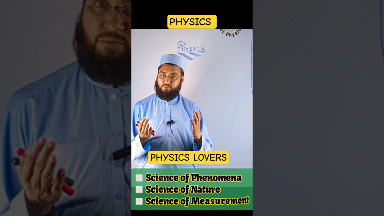 What is physics?Physics Kia hai 