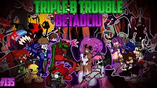 Friday Night Funkin' - 🎶 Triple B Trouble, BETADCIU (But Every Turn A Different Cover Is Used)