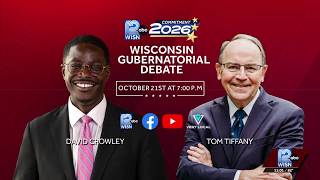 WISN 12 to Host Live Gubernatorial Debate Between David Crowley and Tom Tiffany