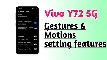 Vivo Y72 5G Gestures & motions setting features