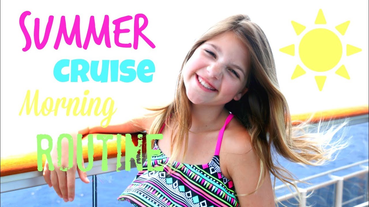 Summer Cruise Morning Routine | Annie's morning routine on a cruise! | Annie & Hope best friends