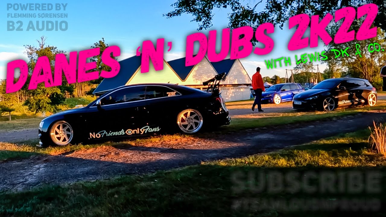 Danes 'n' Dubs 2k22 with Lewis DK & Co, #TeamLoudnProud