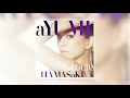 浜崎あゆみ / Hello new me (Acappella)