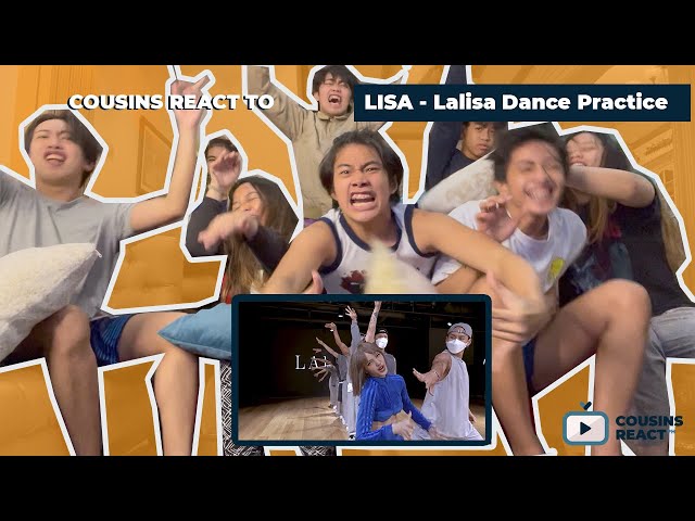 COUSINS REACT TO LISA - 'LALISA' DANCE PRACTICE VIDEO [ENG SUB] class=