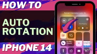 How to Turn On or Turn Off Auto Rotation on iPhone 14 Net Worth