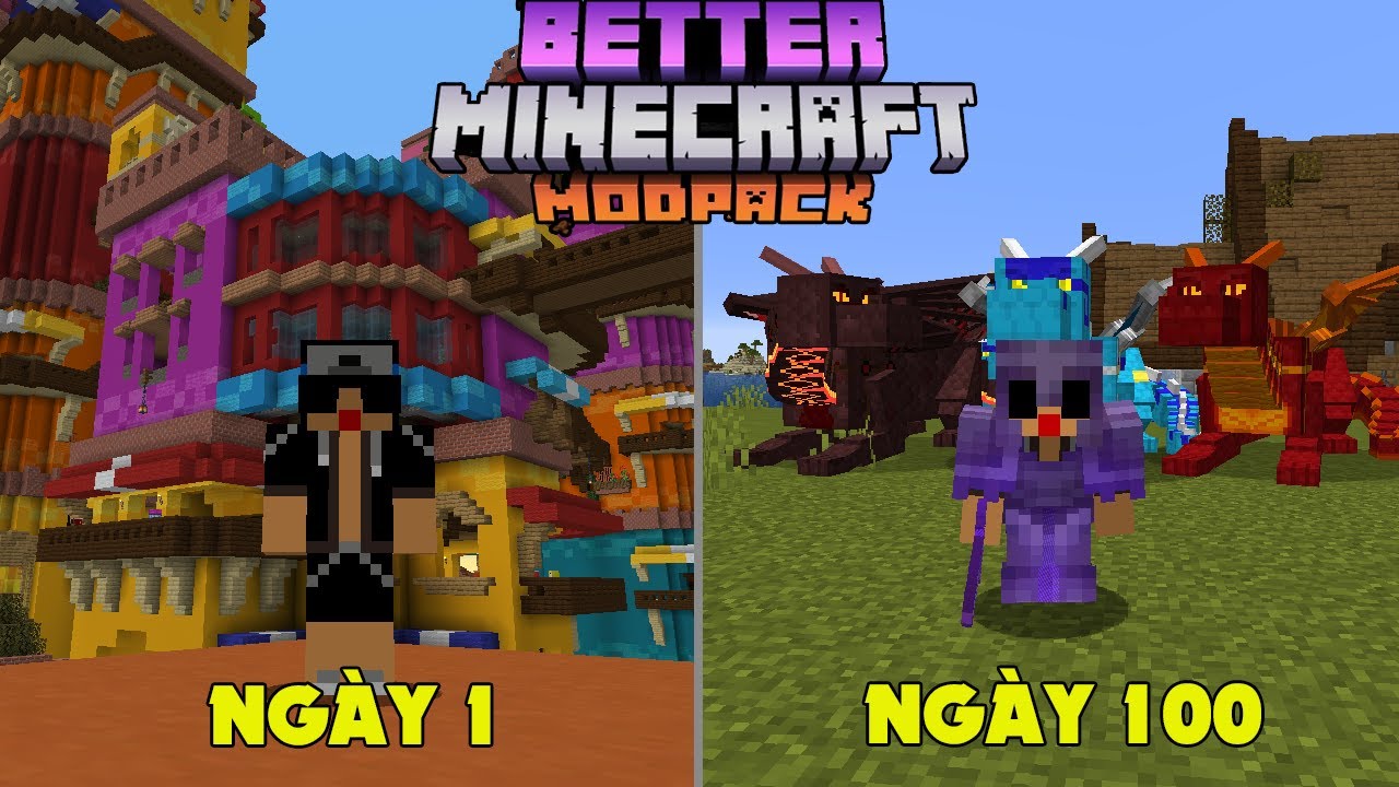 MÌNH SINH TỒN 100 NGÀY TRONG BETTER MINECRAFT SIÊU KHÓ ! - YouTube