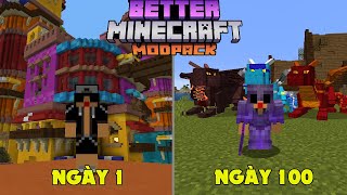 MÌNH SINH TỒN 100 NGÀY TRONG BETTER MINECRAFT SIÊU KHÓ !