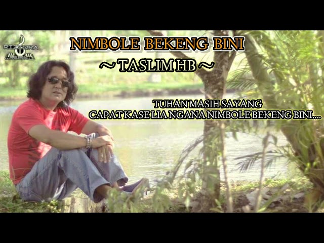 NIMBOLE BEKENG BINI | TASLIM HB class=