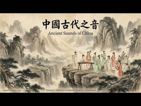Ancient Melodies from China – Flute & Guzheng for Relaxation, Study & Focus