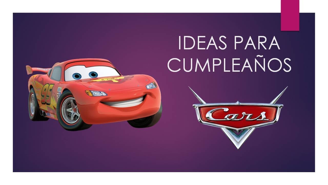 50 Ideas para Cumpleaños Cars 