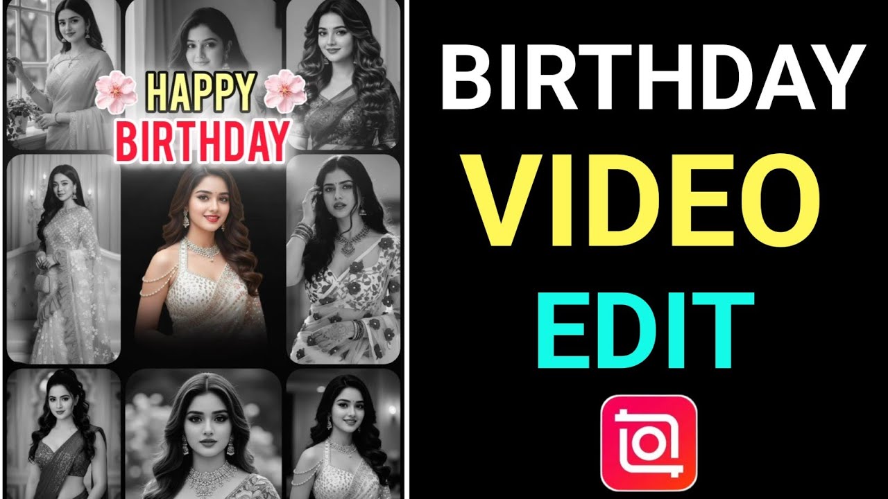 Birthday video editing tutorial | InShot TutorialInshot App Se Video Kaise Banaye 