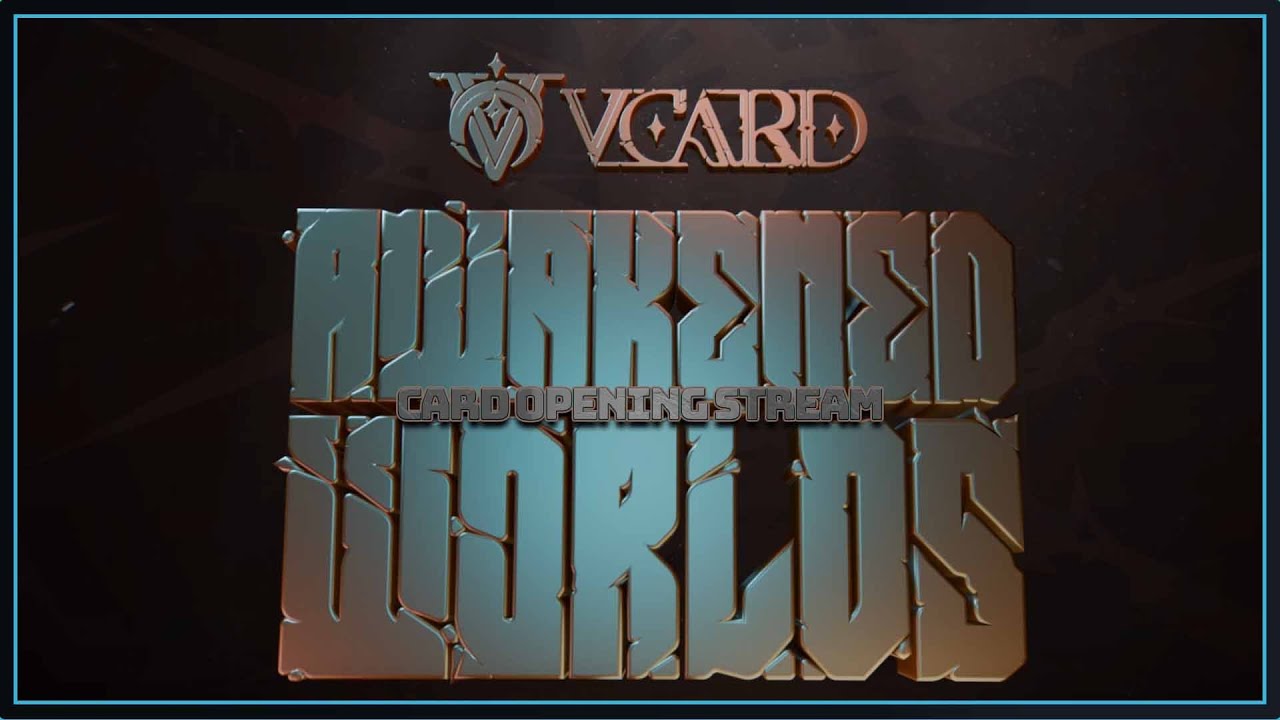 Vcard Awakened Worlds Booster Box Opening Stream