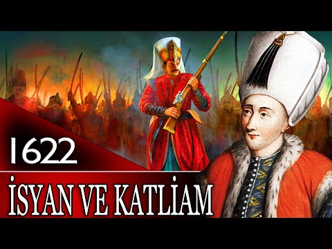 45 - OSMANLI TARİHİ - YENİÇERİ İSYANI VE GENÇ OSMAN'IN ÖLÜMÜ