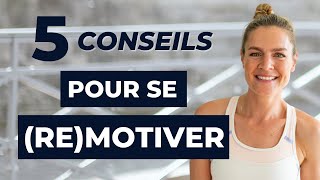 Comment être motivé ? 5 astuces concrètes