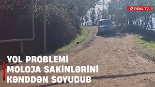 Yol Problemi Moloja Sakinlərini Kənddən Soyudub Resimi