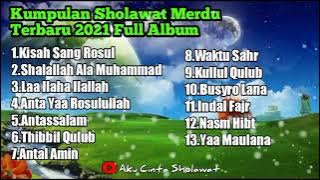 SHOLAWAT MERDU TERBARU FULL ALBUM | KISAH SANG ROSUL | PALING MERDU | 2021