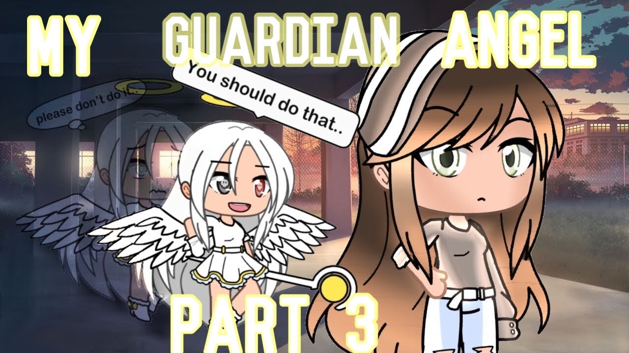 My Guardian Angel •part 3• Gacha Life Mini Movie Glmm