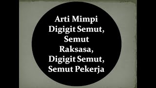 Arti Mimpi Digigit Semut, Semut Raksasa, Digigit Semut, Semut Pekerja