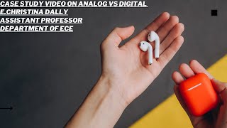 Case study Analog Versus Digital | Communication Systems l SNS Institutions