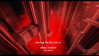 waving facility progress in obby creator - roblox