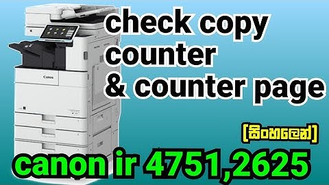 How to check copy counter/ counter page Canon 4751/2625/2870/2230/3235/3245/ 4570/3570