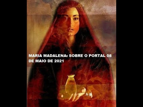 MARIA MADALENA:  PORTAL 08/05/2021