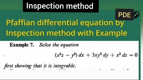 Solving Pfaffian differential equation in three variables by Inspection method ..