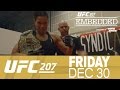 UFC 207 Embedded: Vlog Series - Episode 1