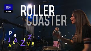 Jacob Bellens &amp; DR Big Band - Roller Coaster // P8 Jazz Alive 2021