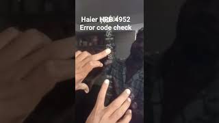 haier HRB error code check out #viral #shortvideo #tranding #shortvideo