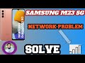 samsung m23 5g network solution/samsung galaxy m236 network problem solved 💯