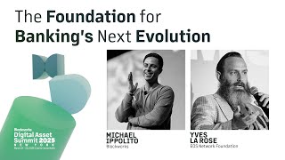 The Foundation for Banking's Next Evolution | DAS 2025 | Day 1 | Institutional Track