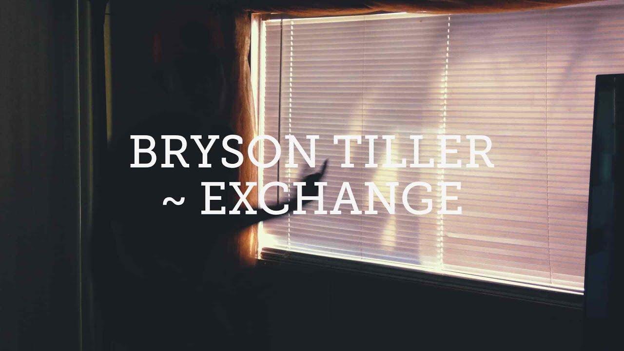 Exchange- Bryson Tiller (clean)