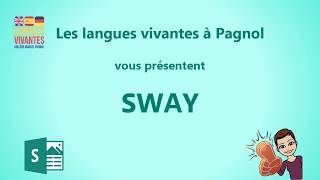 COMMENT CRÉER UNE PRÉSENTATION SIMPLIFIÉE AVEC SWAY ?