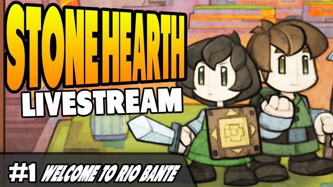 StoneHearth Alpha 22 | Livestream | Welcome to Rio Bante - Ep 1