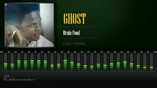 Ghost - Brain Food Odour Riddim Hd