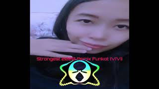 DJ STRONGEST 2020 REMIX FUNKOT [VIVI]