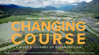 Film Trailer: Changing Course: A River's Journey of Reconnection