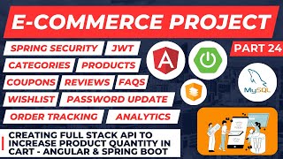 Full Stack API to Increase Product Quantity in Cart | E-Commerce Spring Boot + Angular | Part 24