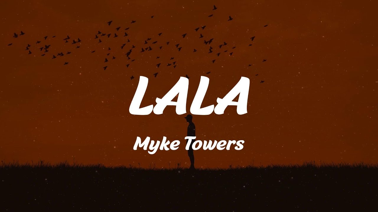Myke Towers - LALA (Lyrics) - YouTube