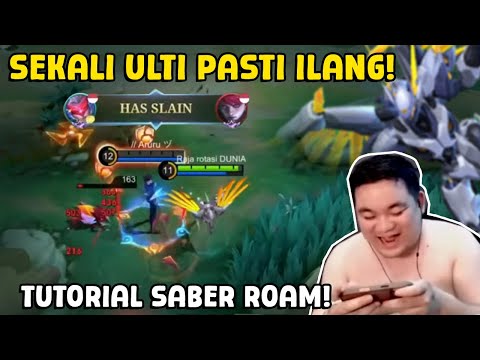 TUTORIAL SABER ROAM, SEKALI ULTI MUSUH KOIT LIAT WOI !! - Mobile Legends Indonesia