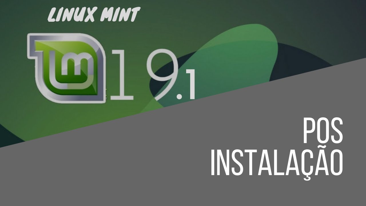 🐧 Linux Mint 19.1 Tessa o que fazer na Pos Instalação - YouTube
